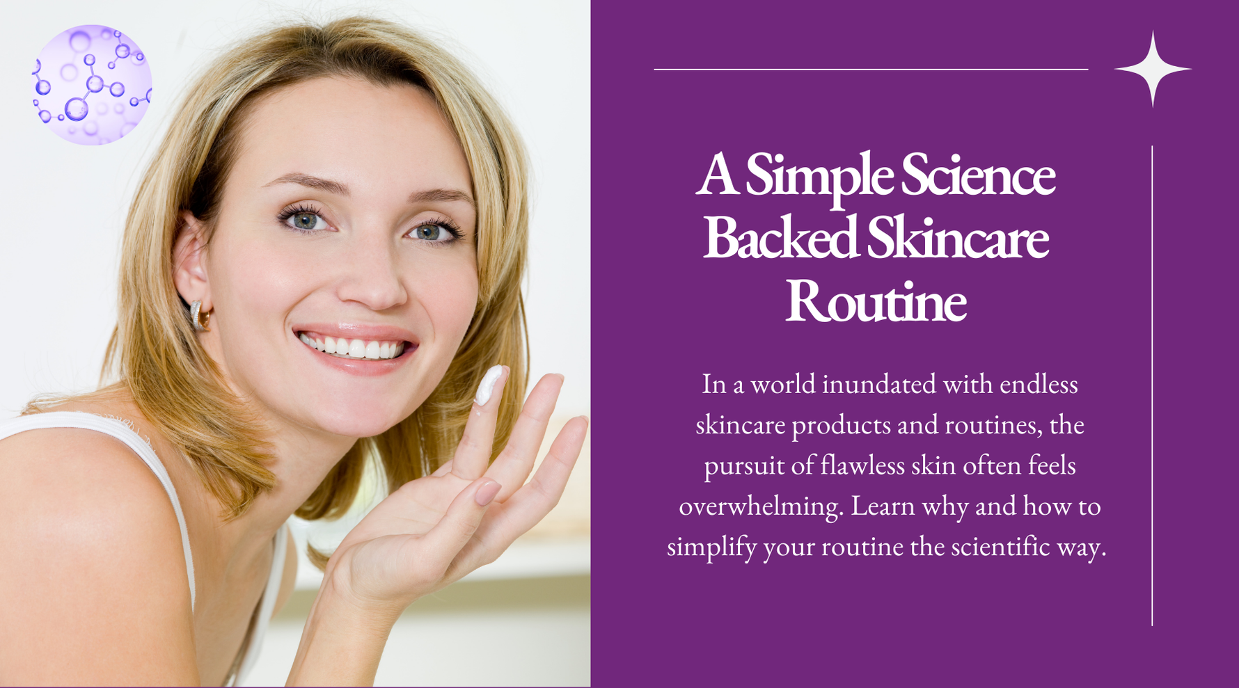 A Science-Backed Simple Skincare Routine
